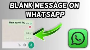 Blank Messages on WhatsApp